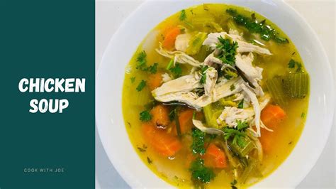 A Very Easy Chicken Soup Recipe Youtube