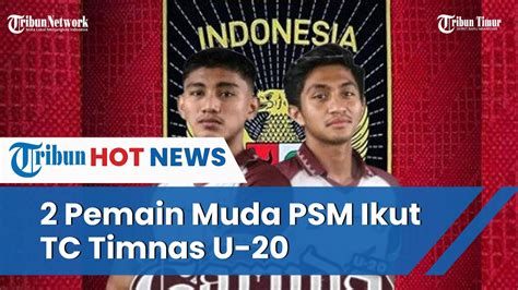 Mufli Hidayat Dan Sulthan Zaky Dipanggil Untuk Perkuat Timnas U 20