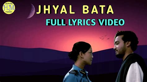 Jhyal Bata Full Lyrics Song Video Jhyal Bata Sushant Kc Songs New