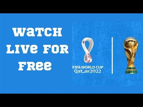 Fifa World Cup Live Free How To Watch Fifa World Cup