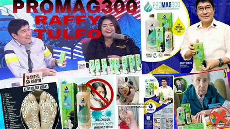 Raffy Tulfo Endorse Promag300 Cure To All Disease Youtube