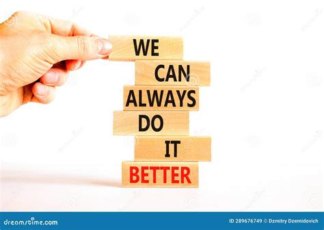 We Make It Better Symbol Concept Words We Can Always Do It Better On