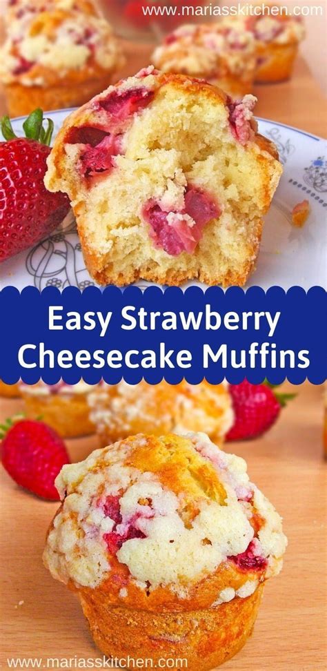 Easy Strawberry Cheesecake Muffins Maria S Kitchen