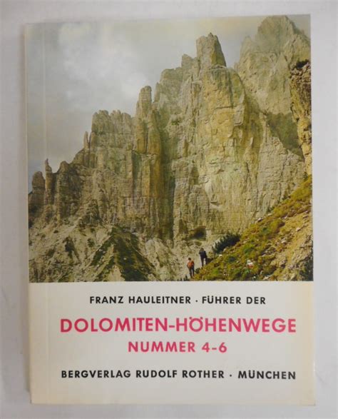 Führer der Dolomiten Höhenwege Nummer 4 6 Mit 25 vielfarbigen Karten