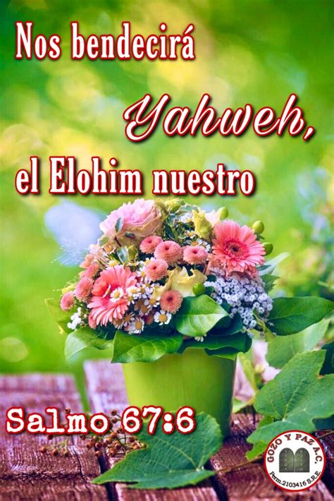 Salmo 67 6 Nos bendecirá Yahweh El Elohim nuestro Salmo 67