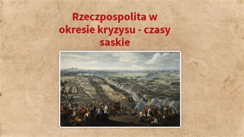 Kl 6 Rzeczpospolita W Okresie Kryzysu Czasy Saskie