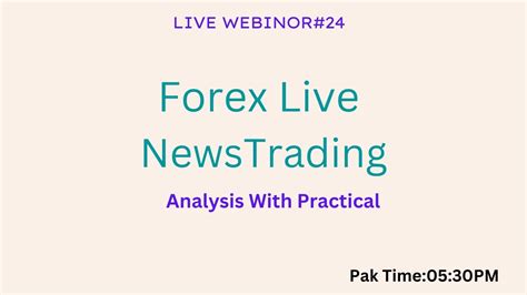 Live Forex Market Analysis Today Vsa Strategy Live News Trading