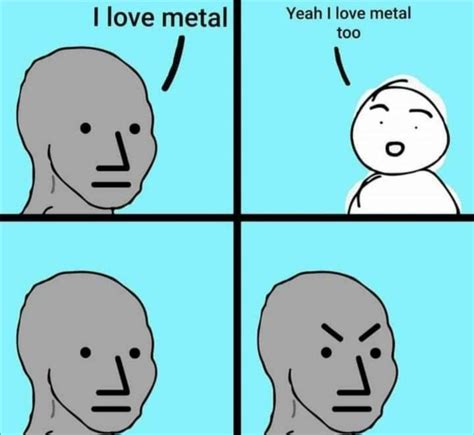 10000 best r/metalmemes images on Pholder | It’s all I want in life