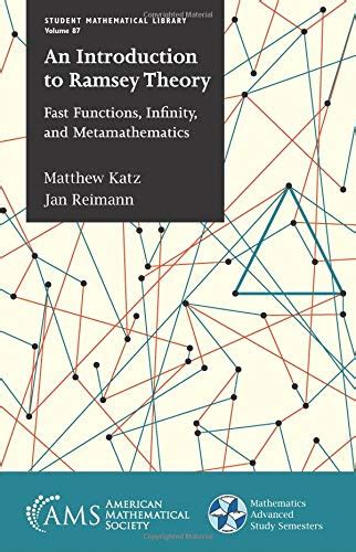 An Introduction To Ramsey Theory Fast Functions Infinity And