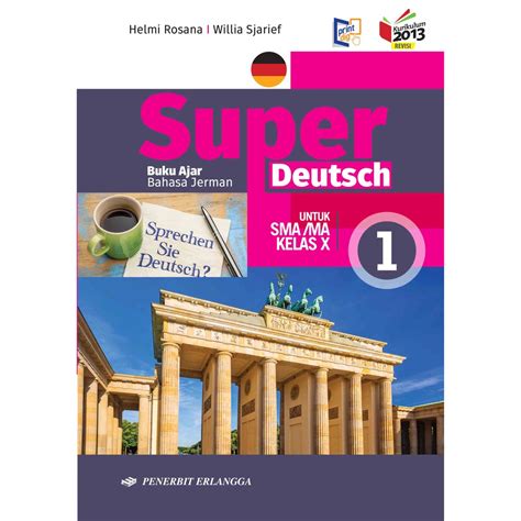 Jual Buku Terbaru Bahasa Jerman Sma Kls X K N Super Deutsch