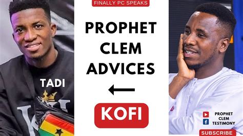 PROPHETIC MESSAGE TO TAKORADI MUSICIAN KOFI KINAATA PROPHET CLEM