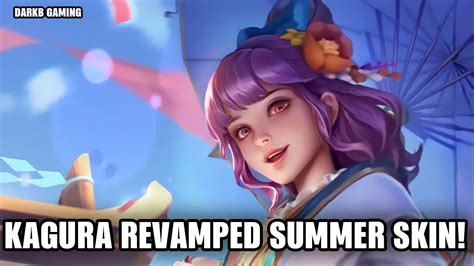 Kagura Revamped Summer Skin First Look Mlbb Youtube