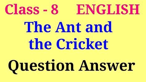 The Ant And The Cricket Question Answer Class 8 English Poem 1