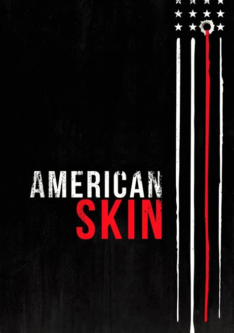 American Skin streaming: where to watch online?