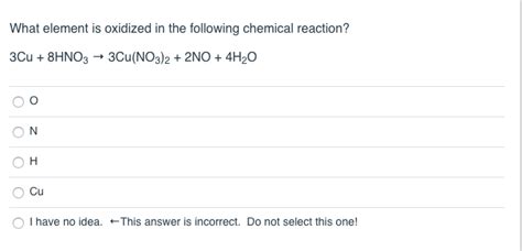 Solved What Element Is Oxidized In The Following Chemical Chegg