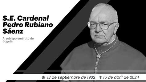 Funeral del Card Pedro Rubiano Sáenz Arzobispo Emérito de Bogotá