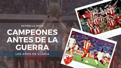 ESTRELLA ROJA CAMPEÓN de Europa 1991 Campeones de Europa antes de