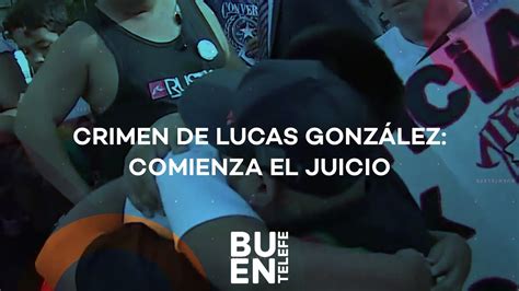 Comienza El Juicio Por El Crimen De Lucas El Joven Asesinado Por PolicÍas Buentelefe Youtube