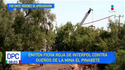 Mina El Pinabete Emiten Ficha Roja De Interpol Contra Dueños De Pisa Y Corre Youtube