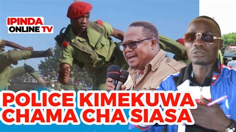 POLICE WAMEGEUKA CHAMA CHA SIASA CCM HAMAD MBEYALE KATIBU MKOA WA