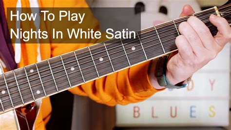 'Nights In White Satin' The Moody Blues Guitar Lesson Chords - Chordify