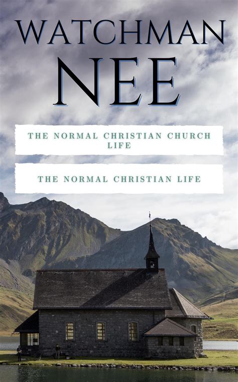 Watchman Nee Special Collection The Normal Christian Church Life And