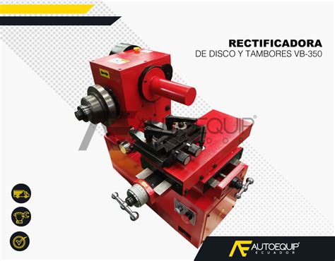 RECTIFICADORA DE DISCO Y TAMBORES VB 350 Autoequip