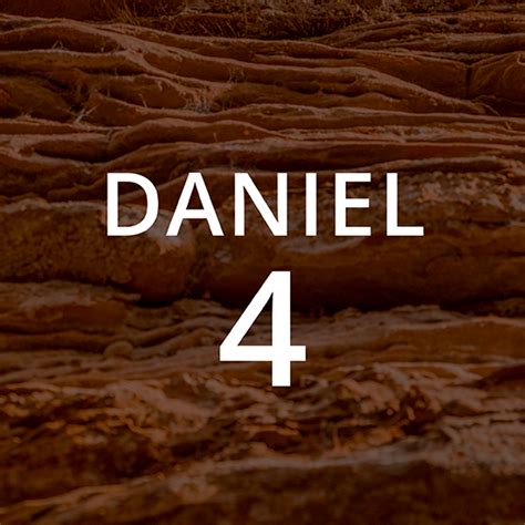 the number 4 is in front of a pile of dirt with words that read, daniel 4