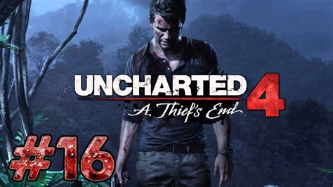 Uncharted 4 El Desenlace del Ladrón PS4 Ep16 La Esposa