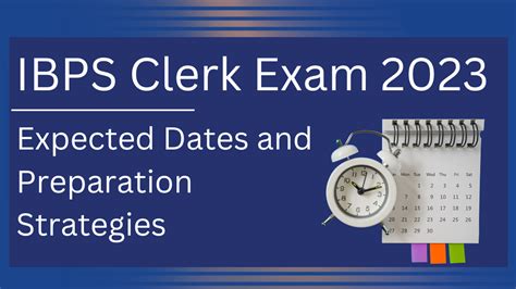 IBPS Clerk Exam 2023 Expected Dates And Preparation Tips