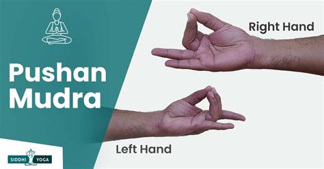 Pushan Mudra: Meaning, Benefits,& How to Do | Siddhi Yoga