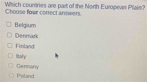 Solved: Which countries are part of the North European Plain? Choose ...