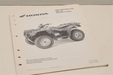 2004 Trx350 Fe Fm Genuine Oem Honda Factory Setup Instructions Pdi