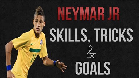 Neymar Jr Skills Tricks Goals Hd Youtube