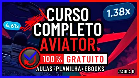 Curso Completo Aviator I 100 Gratuito I Aulas E Books Planilha E