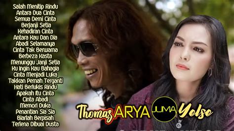 Album Top Hits Thomas Arya Yelse Terpopuler Lagu Slow Rock