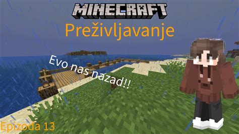 Evo Nas Nazad Minecraft Pre Ivljavanje Ep Youtube