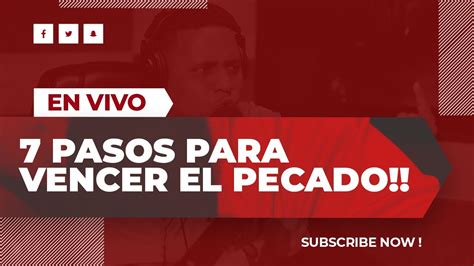 EN VIVO 07 PASOS PARA VENCER EL PECADO YouTube