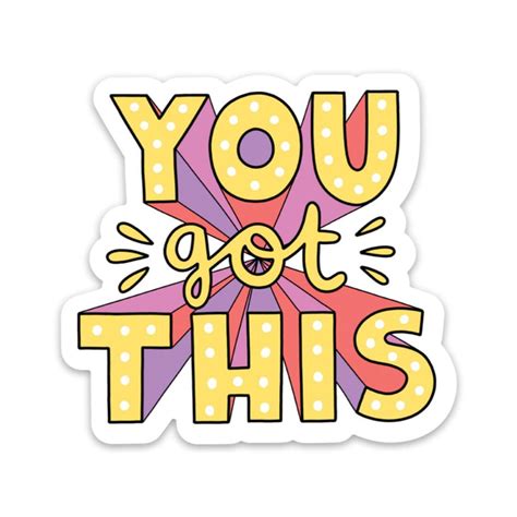 You got this - bold lettering mental health sticker | Big Moods