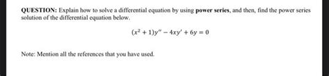 Solved QUESTION: Explain how to solve a differential | Chegg.com