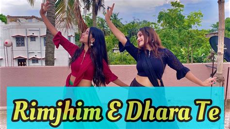 Rimjhim E Dhara Te Premer Kahini Shreya Ft Sneha Dance Cover