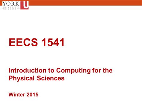 Eecs Introduction To Computing For The Physical Sciences Ppt