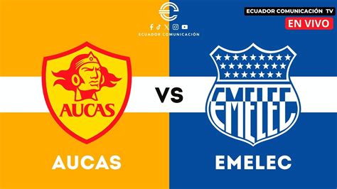 Aucas Vs Emelec En Vivo Liga Pro Formato Radio Fecha Youtube