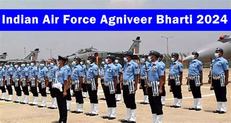 Indian Air Force Agniveer Bharti 2024 12वीं पास के लिए भारतीय वायु