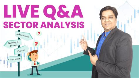 Live Q A 105 With Yagnesh Patel How To Do Sector Analysis YouTube