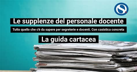 Le supplenze del personale docente tutto quello che cè da sapere per