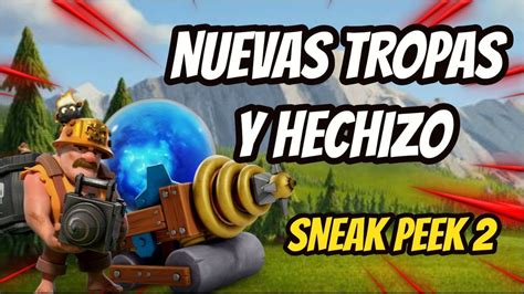 Nuevas Tropas Y Hechizo En La Capital Del Clan Sneak Peek Clash Of