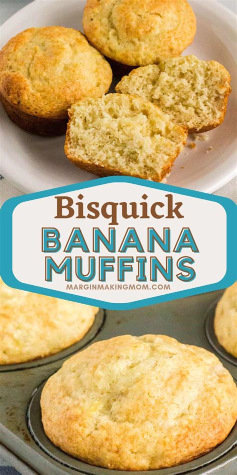 Quick And Easy Bisquick Banana Muffins Margin Making Mom®