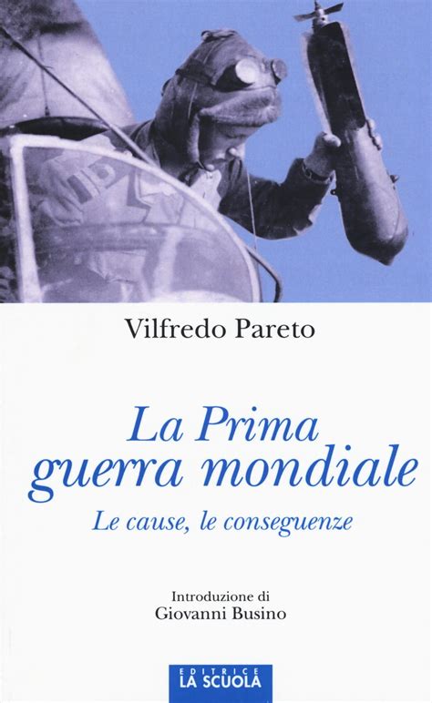 La Prima Guerra Mondiale Le Cause Le Conseguenze By Vilfredo Pareto