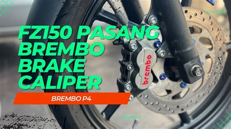 FZ150 Pasang Brembo P4 Caliper YouTube